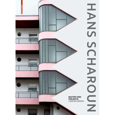 Hans Scharoun, Gebundene Ausgabe von Carsten Krohn, Birkhäuser Basel, 978-3-0356-0679-9
