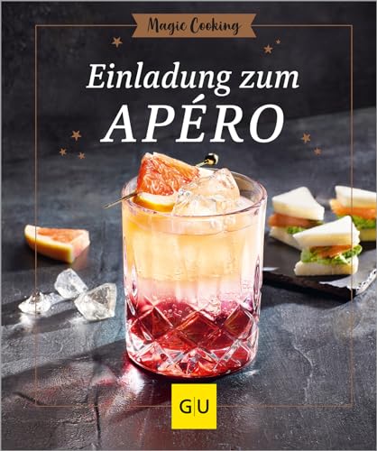 Tanja Dusy - Einladung zum Apéro: Cocktails, Aperitifs und andere Drinks von klassisch bis kreativ - mit und ohne Alkohol. Dazu immer ein passender Snack, der einfach zuzubereiten ist. (GU Magic Cooking) - Preis vom 15.10.2026 23:06:25 h
