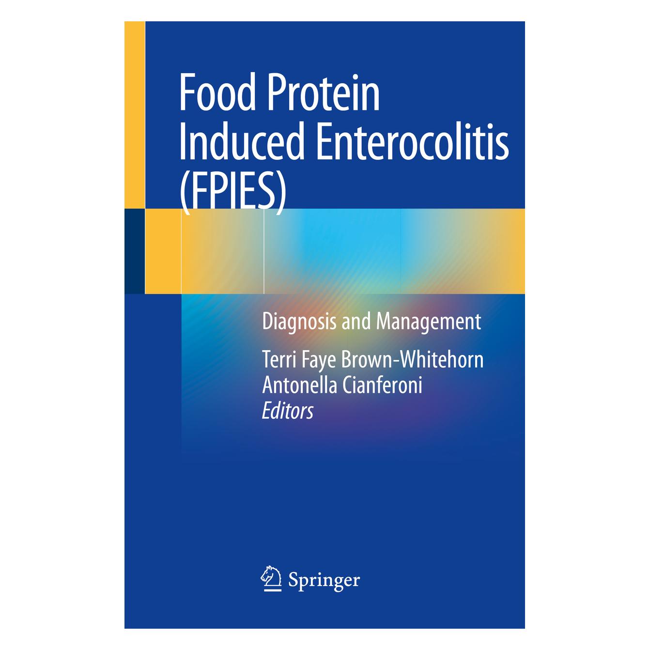 Springer Food Protein Induced Enterocolitis (FPIES) (Englisch, Softcover, Antonella Cianferoni, Terri Faye Brown-Whitehorn) (56158402)
