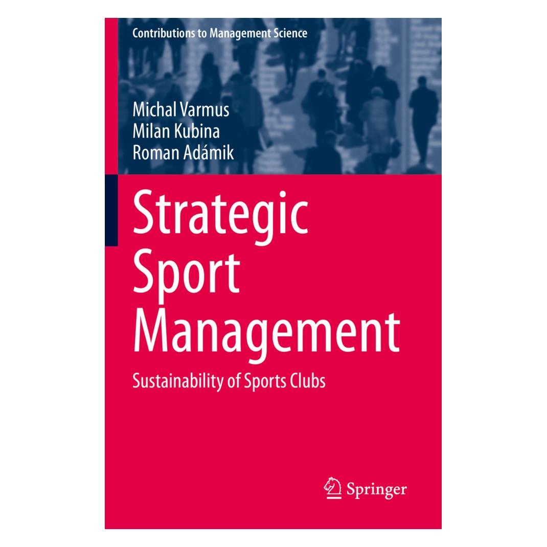 Springer Strategic Sport Management (Englisch, Softcover, Michal Varmus, Milan Kubina, Roman Admik) (56234888)