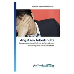 Angst am Arbeitsplatz, Fachbücher von Claudine Hengstenberg