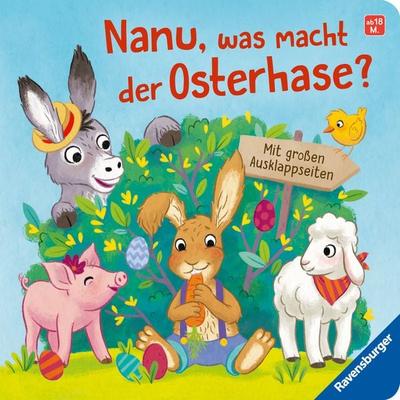 Nanu, was macht der Osterhase?, Gebundene Ausgabe von Bernd Penners, Ravensburger Verlag GmbH, 978-3-473-41896-1