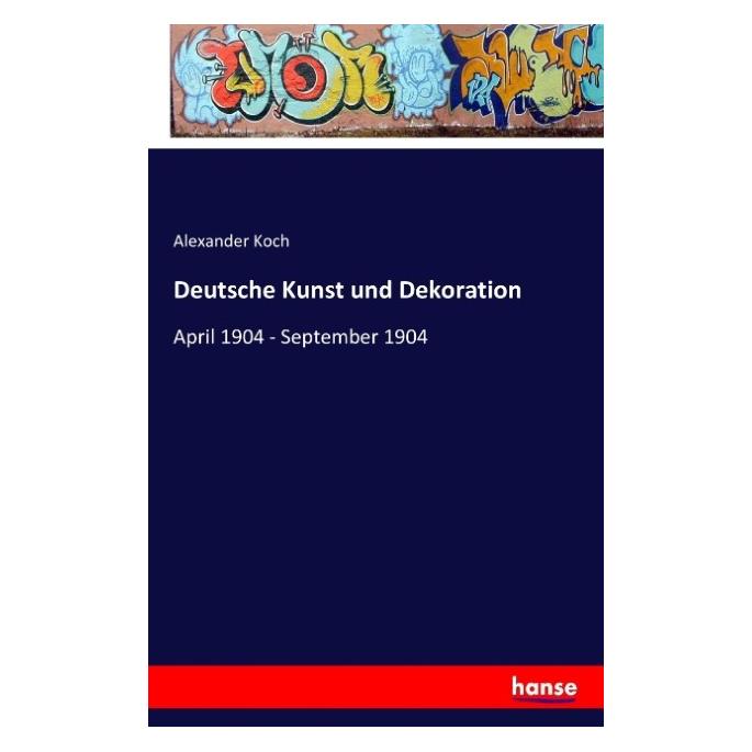 Hansebooks Deutsche Kunst und Dekoration (Deutsch, Softcover, Alexander Koch) (55826086)