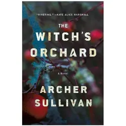 The Witch's Orchard, Belletristik von Archer Sullivan
