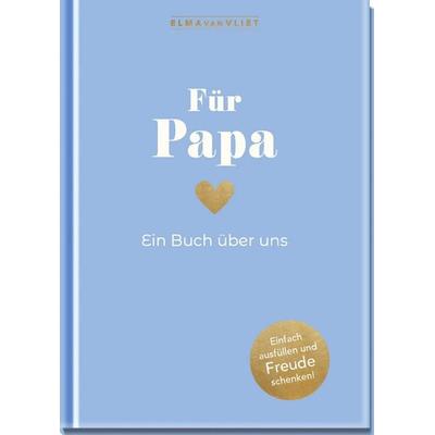 Für Papa, Sonstige von Elma van Vliet, Elma Van Vliet