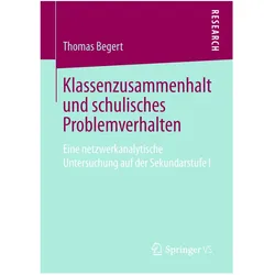 Klassenzusammenhalt und schulisches Problemverhalten, Fachbücher von Thomas Begert