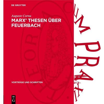 Marx’ Thesen über Feuerbach, Gebundene Ausgabe von Auguste Cornu, De Gruyter, 978-3-11-273852-8