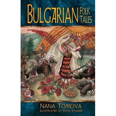 Bulgarian Folk Tales, Gebundene Ausgabe von Nana Tomova, The History Press, 978-1-80399-875-6