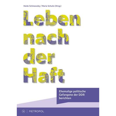 Leben nach der Haft, Taschenbuch von , Metropol-Verlag, 978-3-86331-864-2