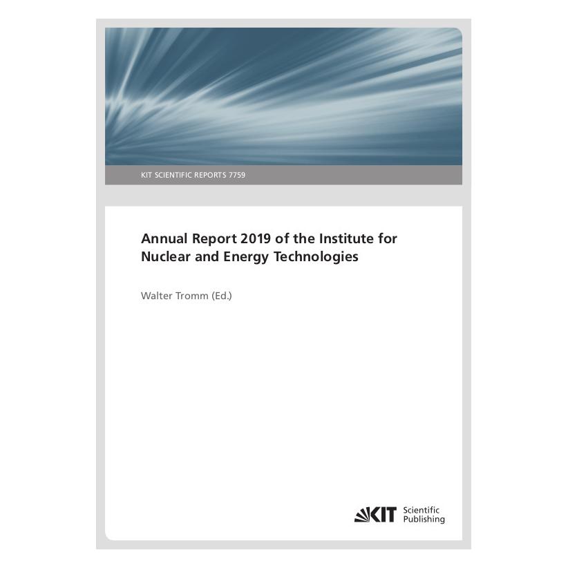 KIT Scientific Publishing Annual Report 2019 of the Institute for Nuclear and Energy Technologies (Englisch, Softcover, Walter Tromm) (56198089)