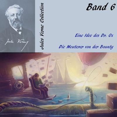 Eine Idee des Dr. Ox / Die Meuterer von der Bounty - Jules Verne, CD, 9783863521868