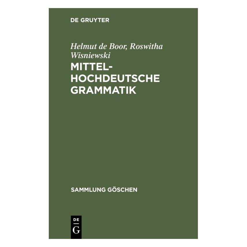 De Gruyter Boor:Mittelhochdeutsche Grammatik (Deutsch, Hardcover, Helmut de Boor, Roswitha Wisniewski) (67765268)