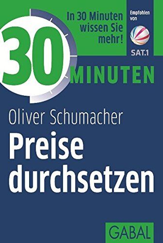 Oliver Schumacher - 30 Minuten Preise durchsetzen - Preis vom 09.10.2026 07:28:09 h
