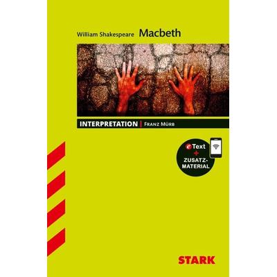 STARK William Shakespeare: Macbeth - Englisch - Interpretationen, Set von Franz Mürb, Stark Verlag GmbH, 978-3-8490-3285-2