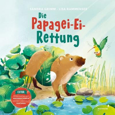 Die Papagei-Ei-Rettung, Gebundene Ausgabe von Sandra Grimm, Mixtvision, 978-3-95854-180-1
