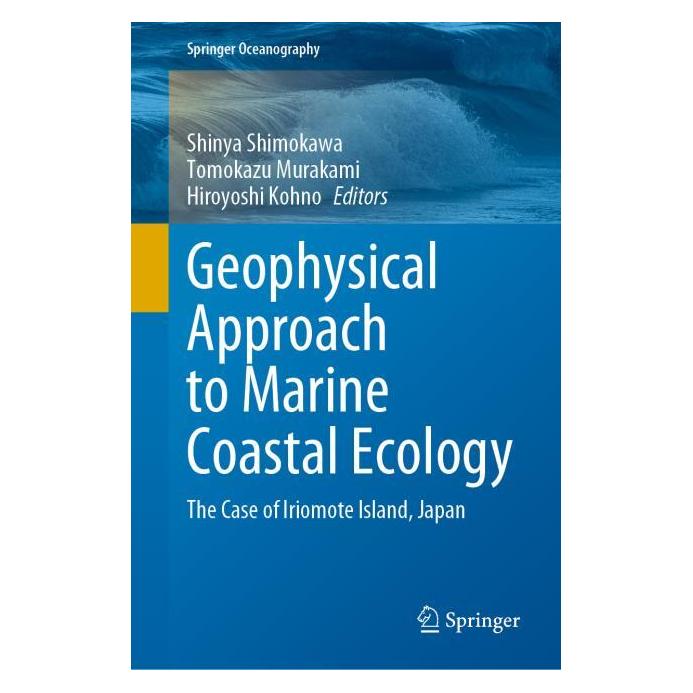 Springer Geophysical Approach to Marine Coastal Ecology (Englisch, Hardcover, Hiroyoshi Kohno, Shinya Shimokawa, Tomokazu Murakami) (71874705)