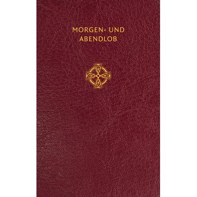 Morgen- und Abendlob zum Beten und Singen, Gebundene Ausgabe von Heinz-Walter Schmitz, Herder, 978-3-451-32969-2