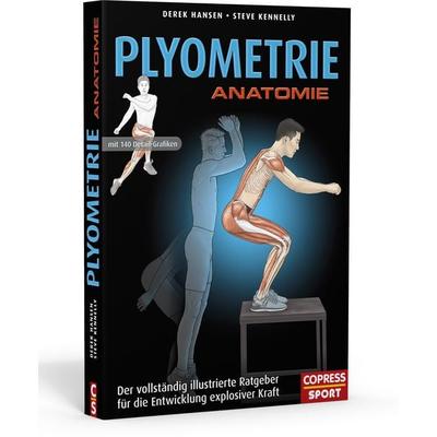 Plyometrie Anatomie, Taschenbuch von Derek Hansen,Steve Kennelly, Copress, 978-3-7679-1224-3
