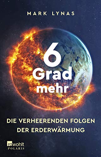 Mark Lynas - 6 Grad mehr: Die verheerenden Folgen der Erderwärmung - Preis vom 13.10.2026 11:25:28 h