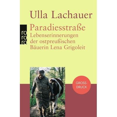 Paradiesstraße, Taschenbuch von Ulla Lachauer, Rowohlt Taschenbuch, 978-3-499-33143-5