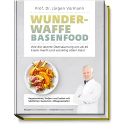 Wunderwaffe Basenfood, Ratgeber von Karola Wiedemann