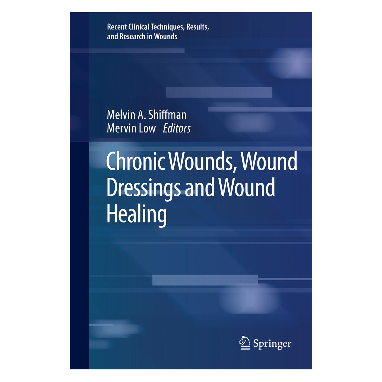 Springer Chronic Wounds, Wound Dressings and Wound Healing (Englisch, Hardcover, Melvin A. Shiffman, Mervin Low) (9783030106973)