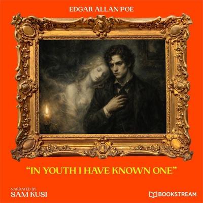 In Youth I Have Known One - Edgar Allan Poe, Audio, 9783711954091