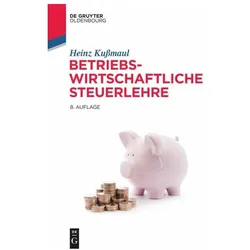 Betriebswirtschaftliche Steuerlehre, Fachbücher von Heinz Kußmaul