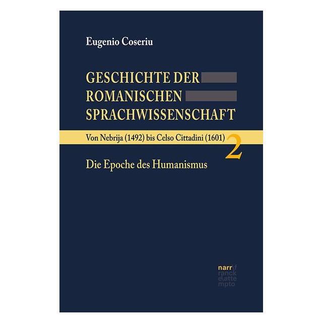 Narr Francke Attempto Coseriu,E.:Gesch.d.roman.Sprachwiss.2 (Deutsch, Hardcover, Eugenio Coseriu) (41246114)