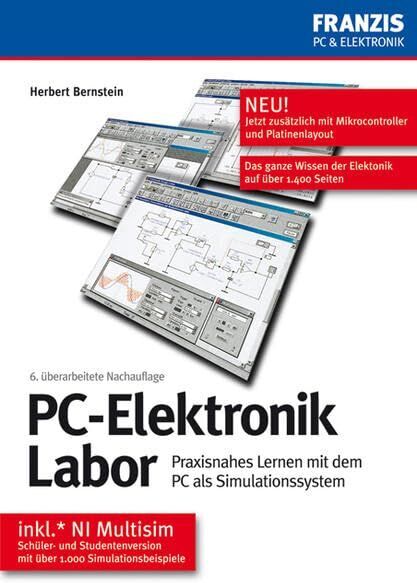 Herbert Bernstein - PC-Elektronik Labor: Praxisnahes Lernen mit dem PC als Simulationssystem - Preis vom 09.10.2026 07:28:09 h