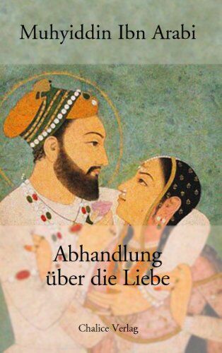 Muhyiddin Ibn Arabi - Abhandlung über die Liebe - Preis vom 14.10.2026 23:07:16 h
