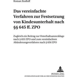 Das vereinfachte Verfahren zur Festsetzung von Kindesunterhalt nach 645 ff. ZPO, Fachbücher von Roman Rodloff
