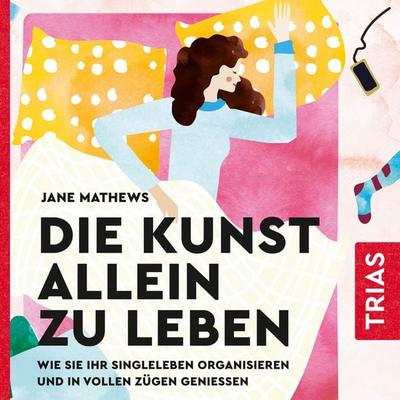 Die Kunst allein zu leben - Jane Mathews, Audio, 9783432111810
