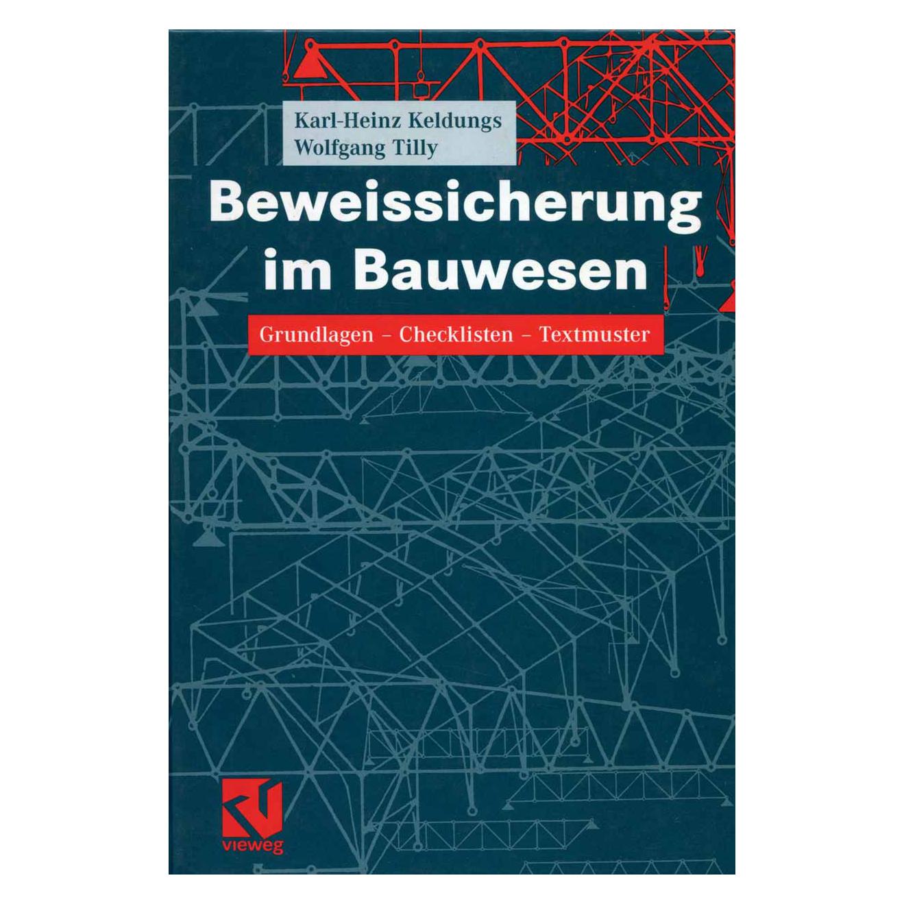 Vieweg & Teubner Beweissicherung im Bauwesen (Deutsch, Softcover, Karl-Heinz Keldungs) (7254402)