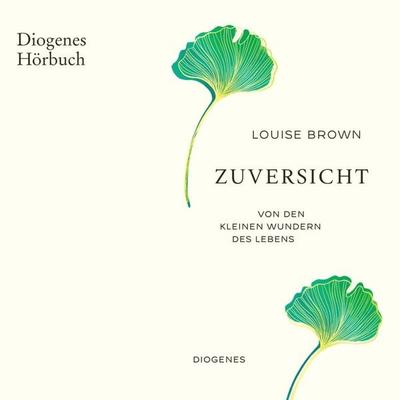 Zuversicht - Louise Brown, Audio, 9783257696387