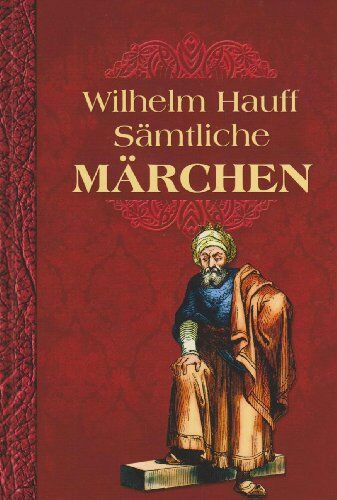 Wilhelm Hauff - Sämtliche Märchen - Preis vom 15.10.2026 23:06:25 h