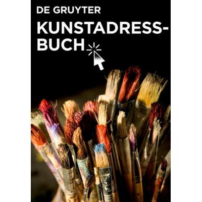 Kunstadressbuch Deutschland, Österreich, Schweiz, Gebundene Ausgabe von , De Gruyter Saur, 978-3-598-23119-3
