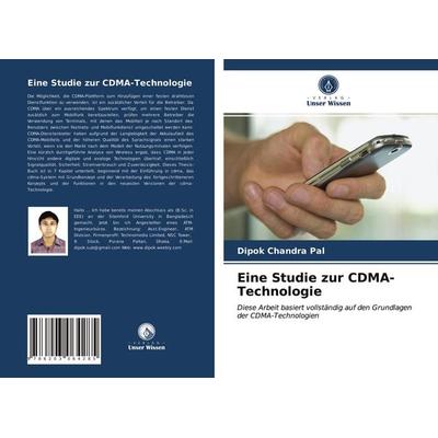 Eine Studie zur CDMA-Technologie, Taschenbuch von Dipok Chandra Pal, Verlag Unser Wissen, 978-620-3-06428-5
