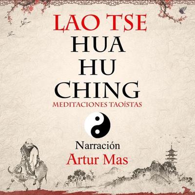 Hua Hu Ching - Lao Tse, Audio, 4061707201011