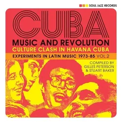 Soul Jazz, Schallplatten, CUBA: Music and Revolution 2 (1975-85) (Soul Jazz Records Presents)