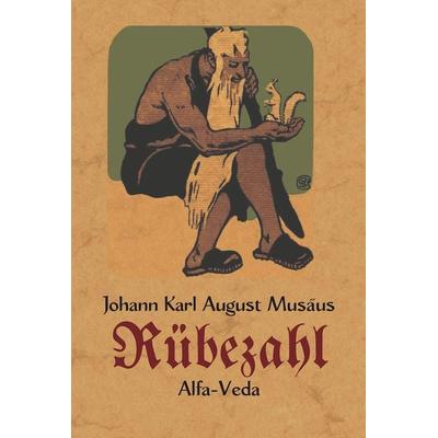 Legenden vom Rübezahl, Taschenbuch von Johann Karl August Musäus, Alfa-Veda-Verlag, 978-3-945004-08-1
