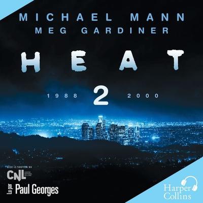 Heat 2 - Michael Mann,Meg Gardiner, Audio, 9791033916239
