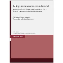 Palingenesia senatus consultorum. Vol. 1, Fachbücher von Thibaud Lanfranchi, Clément Bur