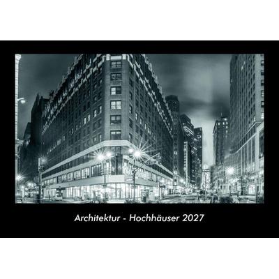 Architektur - Hochhäuser 2027 Fotokalender DIN A3
