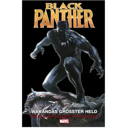 Black Panther Anthologie, Comics + Manga von Stan Lee, Ta-Nehisi Coates, Roy Thomas, Chris Claremont, Jack Kirby, Christopher Priest, John Byrne, Sal Buscema, Daniel Acuna, Rich Buckler, Don McGregor, Jürgen Petz