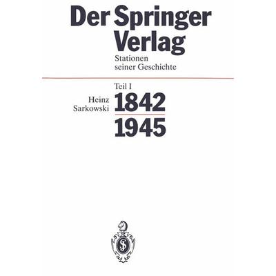 Der Springer-Verlag, Taschenbuch von Heinz Sarkowski, Springer Berlin, 978-3-662-31251-3