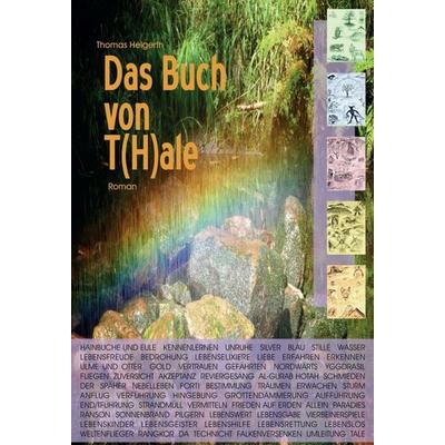 Das Buch von T(H)ale, Gebundene Ausgabe von Thomas Helgerth, Tredition, 978-3-7482-6403-3