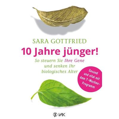 10 Jahre jünger!, Taschenbuch von Sara Gottfried, Vak, 978-3-86731-189-2