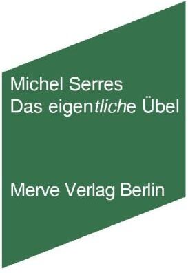 Michel Serres - Das eigentliche Übel - Preis vom 09.10.2026 07:28:09 h