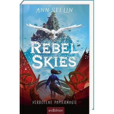 Rebel Skies – Verbotene Papiermagie (Rebel Skies 1), Gebundene Ausgabe von Ann Sei Lin, arsedition